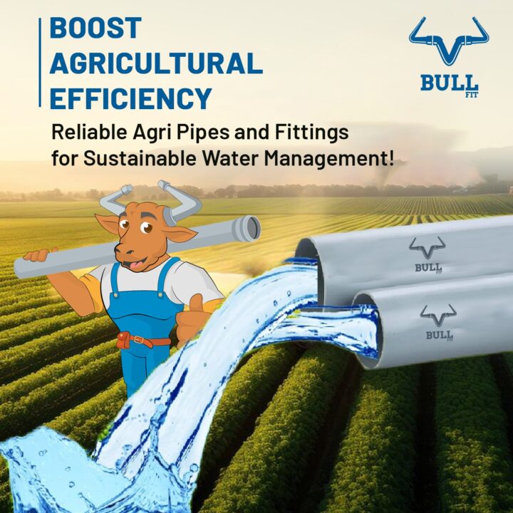 Boost Agricultural Efficiency: Reliable Agri Pipes and Fittings for Sustainable Water Management :  Bullfit Pipes