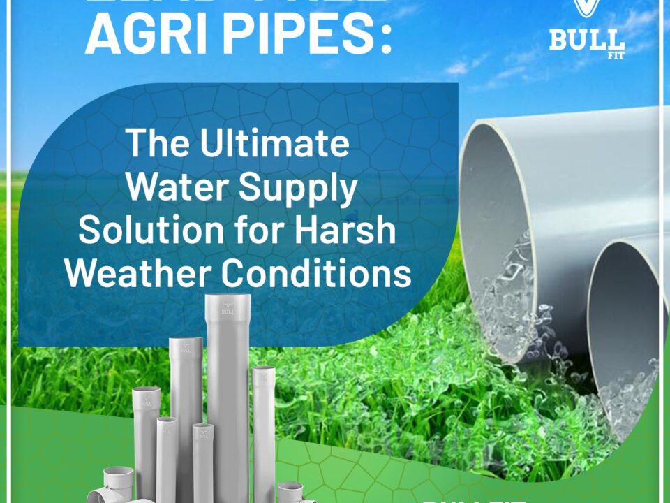 Lead-Free Agri Pipes: